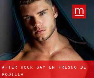 After Hour Gay en Fresno de Rodilla