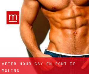 After Hour Gay en Pont de Molins
