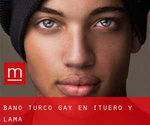 Baño Turco Gay en Ituero y Lama