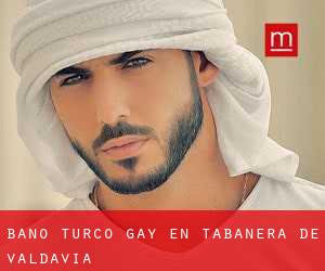 Baño Turco Gay en Tabanera de Valdavia