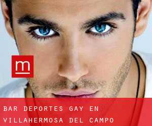 Bar Deportes Gay en Villahermosa del Campo