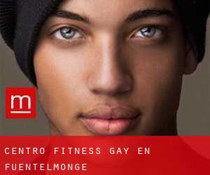 Centro Fitness Gay en Fuentelmonge