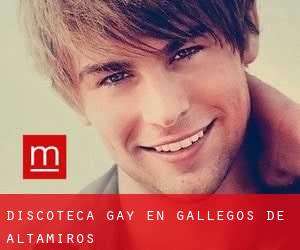 Discoteca Gay en Gallegos de Altamiros