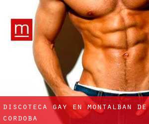 Discoteca Gay en Montalbán de Córdoba
