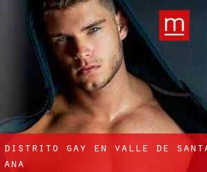 Distrito Gay en Valle de Santa Ana