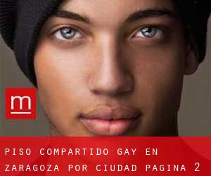 Piso Compartido Gay en Zaragoza por ciudad - página 2