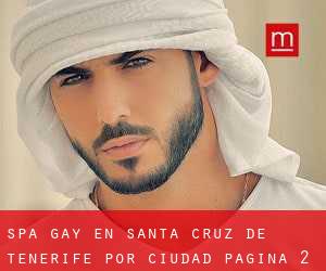 Spa Gay en Santa Cruz de Tenerife por ciudad - página 2